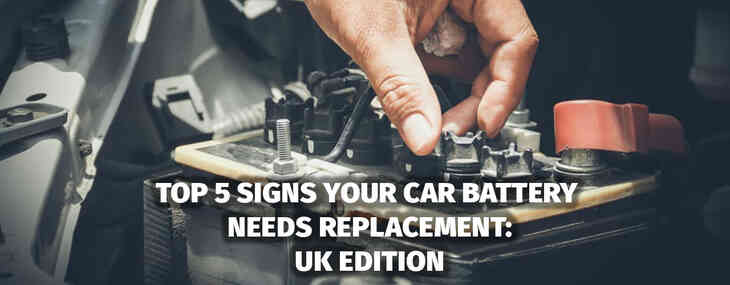 Top 5 Signs Your Car Battery Needs Replacement: UK Edition