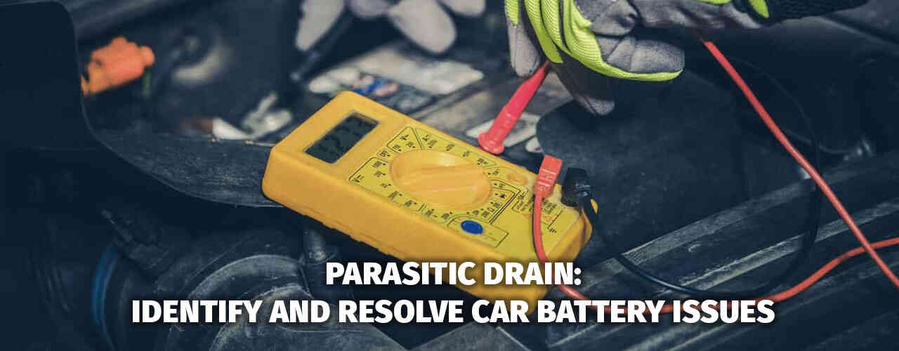 Parasitic Drain: Identify and Resolve Car Battery Issues