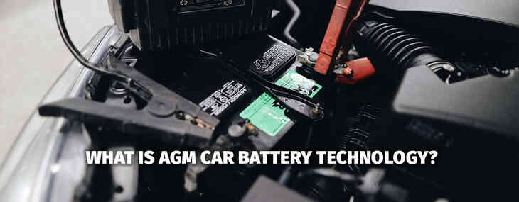 What is AGM Car Battery Technology?